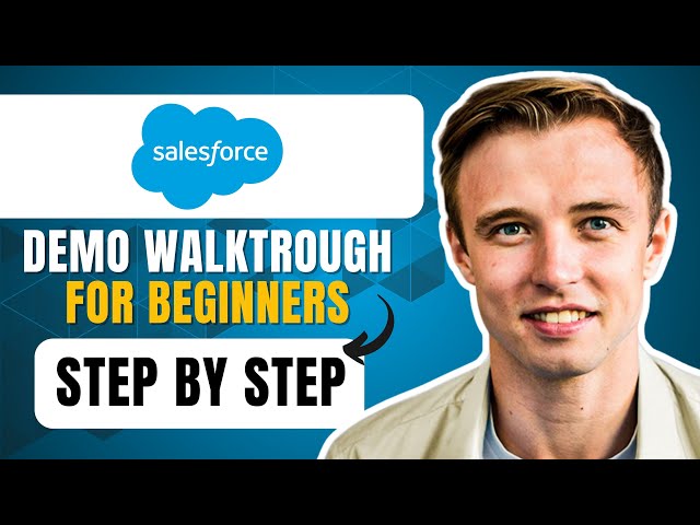 Salesforce CRM Demo Walkthrough For Beginners | Step By Step Tutorial 2026
