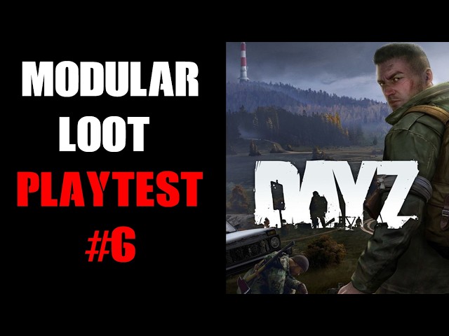 DayZ PC Gameplay, PvE Server Boosted Loot Play-Testing, Chernarus, Part 6