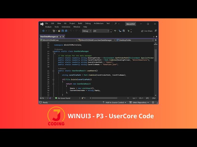 🚀 WinUi3 Series Part 3: UserCore - Code!