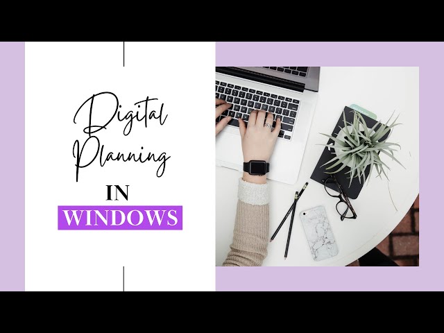 Digital Planning in Windows