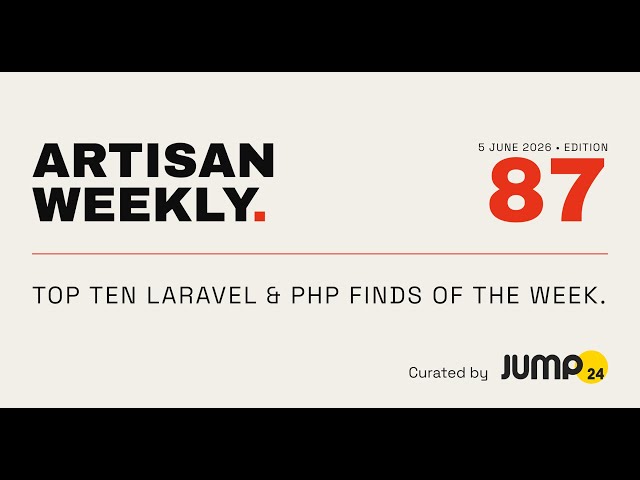 Artisan Weekly Edition 87 - 5th June 2026