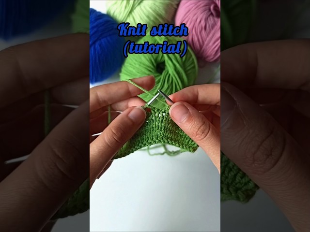 Knit stitch (tutorial) | Knitting for beginners #knitting #knittingpattern #knittingtutorial #knit