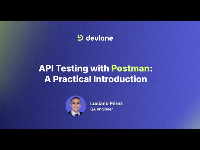 Devlane Tech Sessions | API Testing with Postman