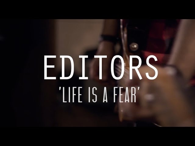 Editors - Life Is A Fear (Last.fm Lightship95 Series)