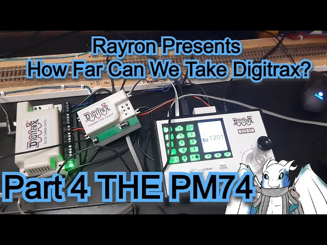 How Far Can We Take Digitrax (4): Discoveries and Setbacks the PM74, JMRI and RIP PR4