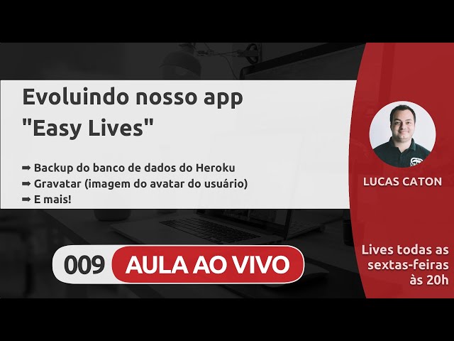 LIVE #009 - EVOLUINDO NOSSO APP "EASY LIVES"