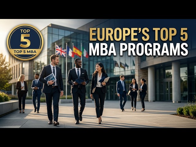 Best MBA Programs in Europe 📈 | Top 5 Business Schools to Consider in 2026