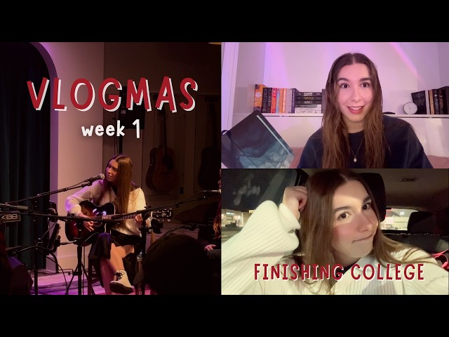 VLOGMAS WEEK 1: finishing college, spotify wrapped, and new music