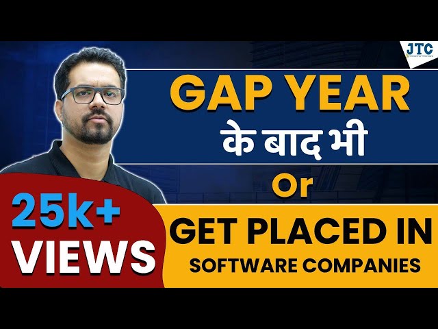 How we can place you in software companies  even after long year Gap ?
