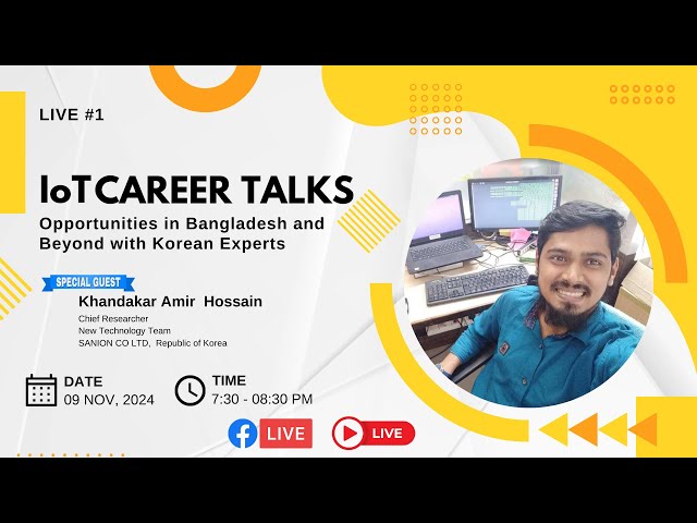 IoT Career Talks: Opportunities in Bangladesh and Beyond with Korean Experts