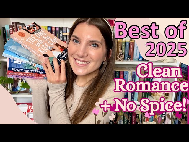 The BEST Rom-Coms I Read in 2025 | Clean & No-Spice Romance