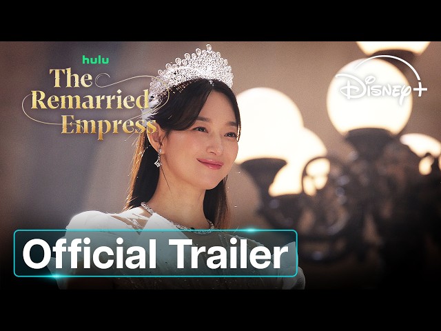 The Remarried Empress | Official Trailer | Disney+ UK