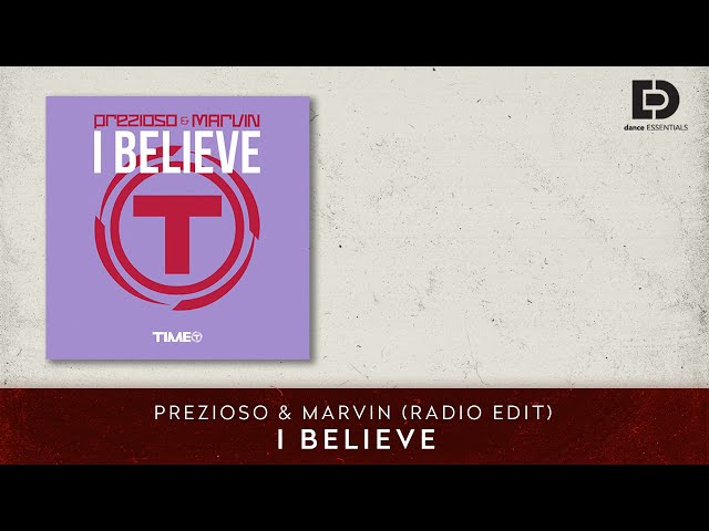 Prezioso & Marvin - I Believe (Radio Edit) (Cover Art)