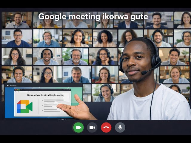 nigute bakora google meeting