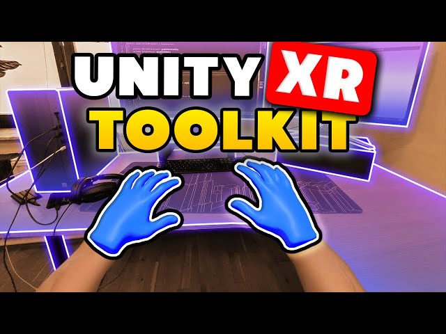 Mixed Reality With Unity XR Toolkit - Part 1 : Setup