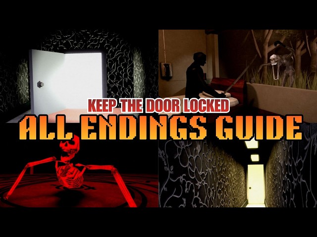 ALL ENDINGS - Keep The Door Locked