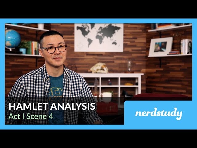 Hamlet Analysis (Act 1 Scene 4) - Nerdstudy