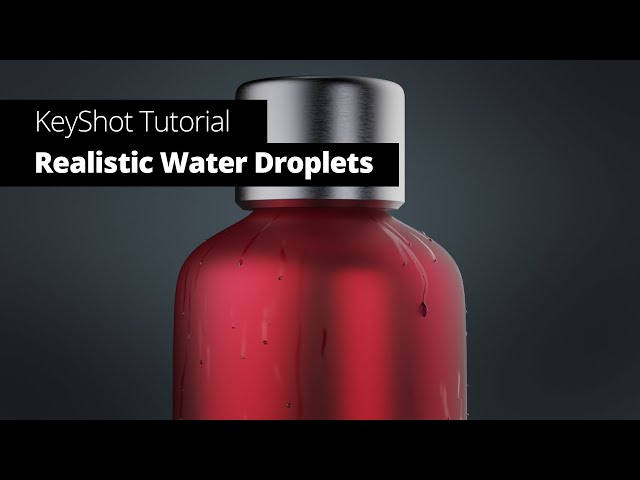 How to add realistic water droplets onto a surface - KeyShot Render Tutorial