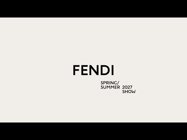 FENDI Spring/Summer 2027 Show