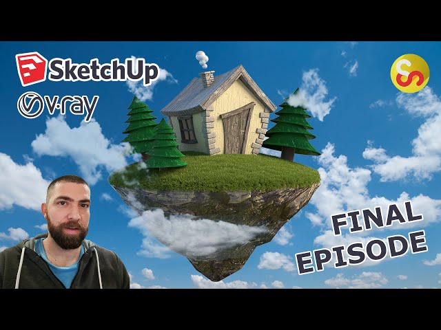 Floating House Island – Vray Sketchup Tutorial - Part 4