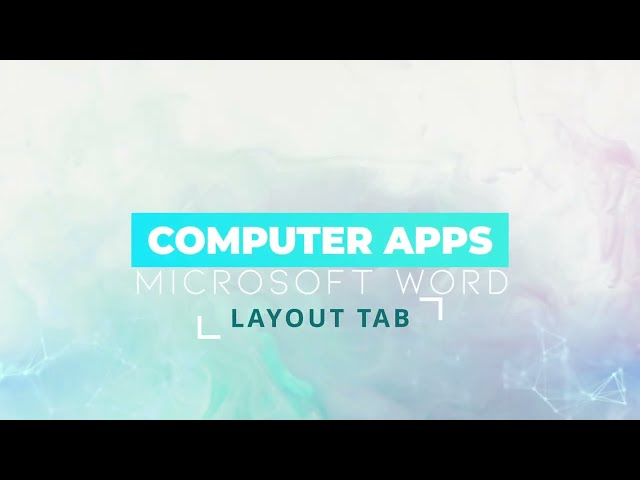 MS WORD Layout Tab