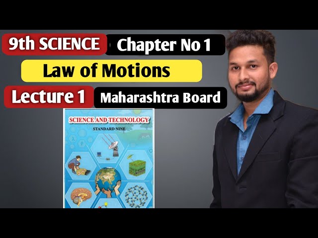 9th Science | Chapter 1 | Law of Motions | Lecture 1| Maharashtra Board |