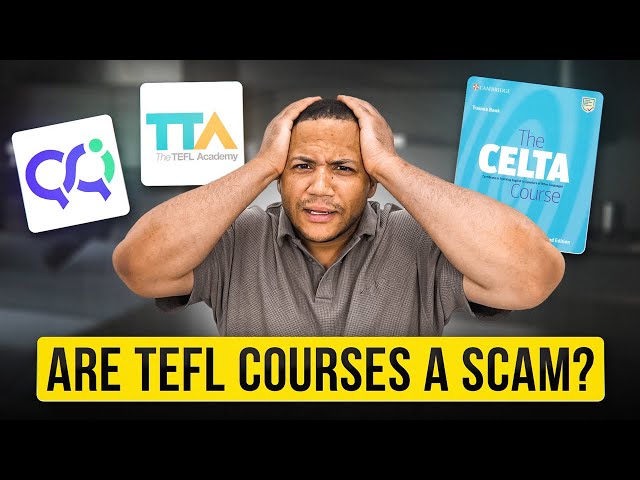 Are TEFL Courses A Scam?