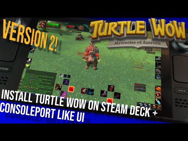 Version 2 - Turtle WoW / 1.12 Steam Deck setup guide with 40+ button 'Consoleport' like UI