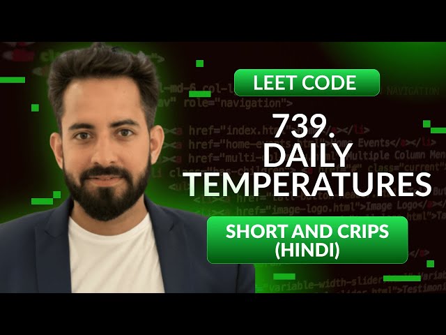 Leetcode 739. Daily Temperatures | Hindi | Python | Leetcode | Optimized way