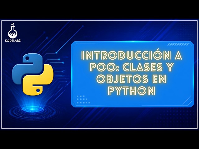¡Por fin vas a entender POO en Python! (Clases y Objetos)