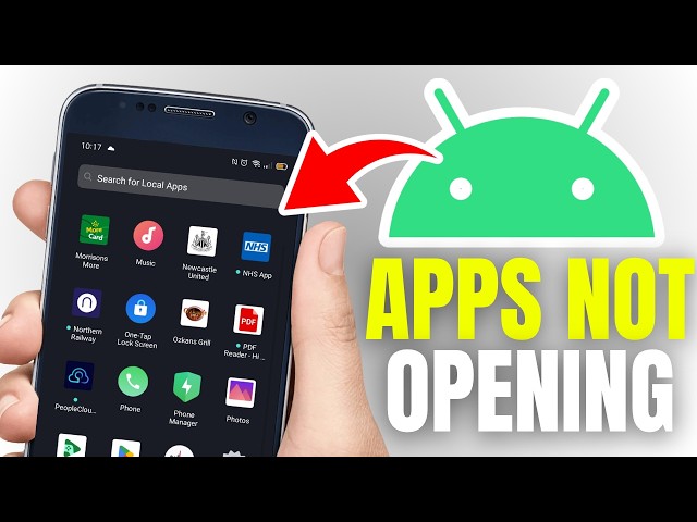 How To Fix Apps Not Opening On Android Phone - Guide