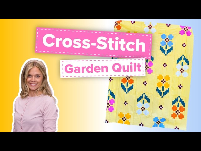 The Cross-Stitch Quilt You Can Actually Finish (Free Pattern!)