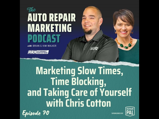 Marketing Slow Times, Time Blocking,  and Taking Care of Yourself with Chris Cotton [E070] - The ...