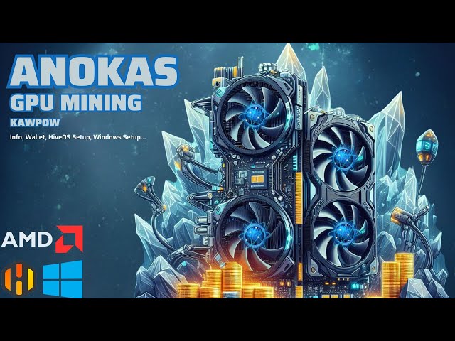 ANOKAS (ANOK) GPU Mining - KawPow - AMD - A Step-by-Step Guide