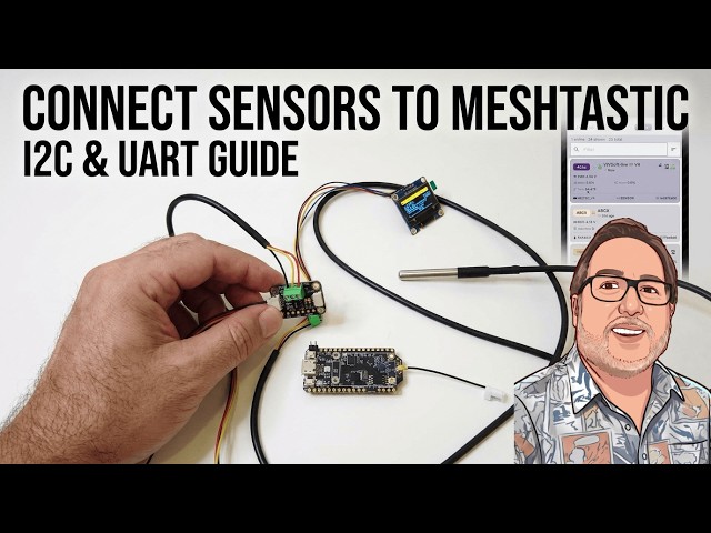 How to Connect Sensors to Meshtastic: I2C & UART Guide