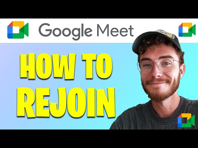 How to Rejoin in Google Meet | Easy Guide
