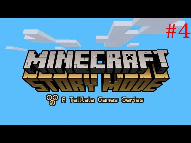 BeneeQ  - Minecraft Story Mode #4