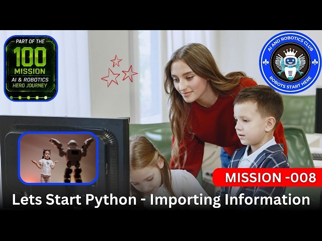 Mission 008 | how to import data from another file| AI & Robotics Club | 100 Mission Hero Journey