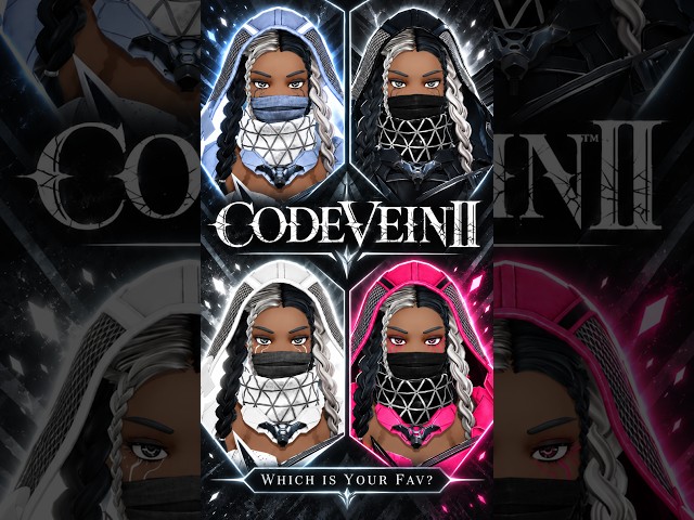 I Made SO Many Variations!! Which One Is Your Favorite? | Code Vein 2 Character Creation
