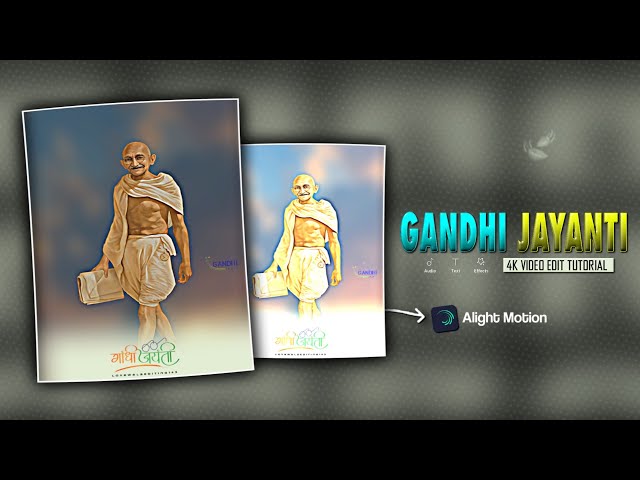 Gandhi Jayanti Trending Video Edit | Mahatma Gandhi Jayanti 4K Status | Alight Motion Tutorial 2026