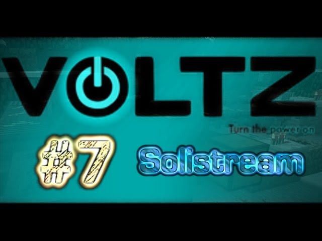 Solistream : Voltz Lets Play #7 - Solar pannel fun!
