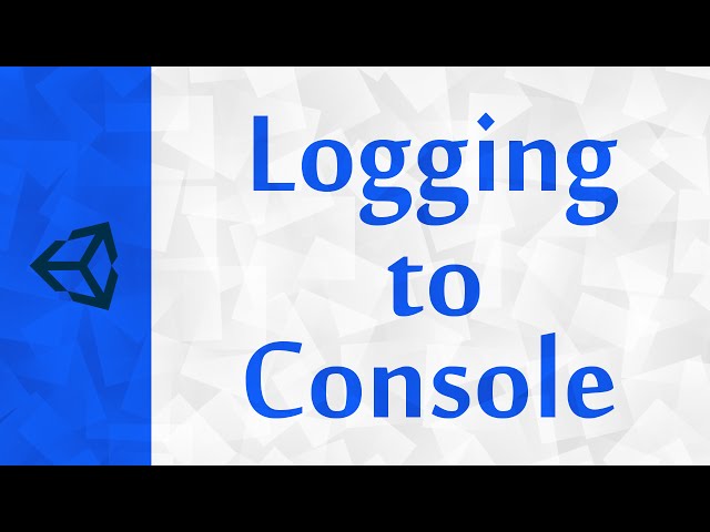 [Unity] Logging to Console with C# | How to Log to Console Basic Tutorial