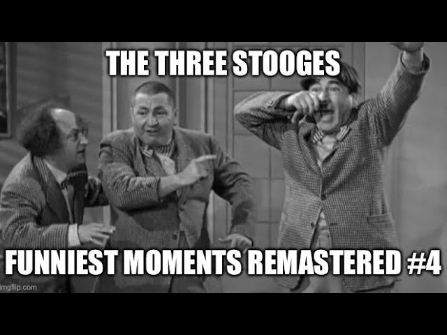 The Three Stooges Funniest Moments Remastered #4 (Best Quality)