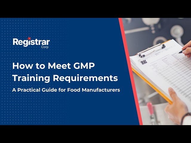 How to Meet GMP Training Requirements A Practical Guide for Food Manufacturers