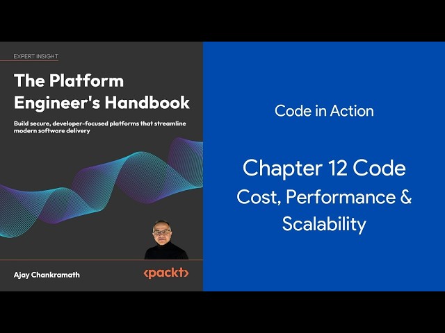 Packt - Platform Engineer's Handbook -Code in Action - Chapter 12