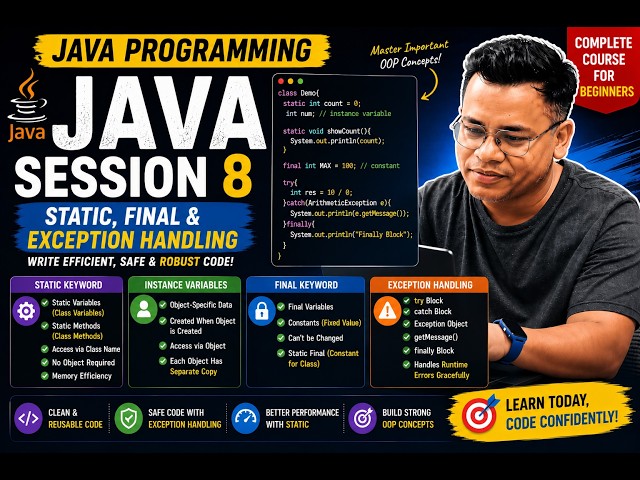 Java Programming Session 8 | Static Variables, Static Methods, Final Keyword & Try-Catch Explained