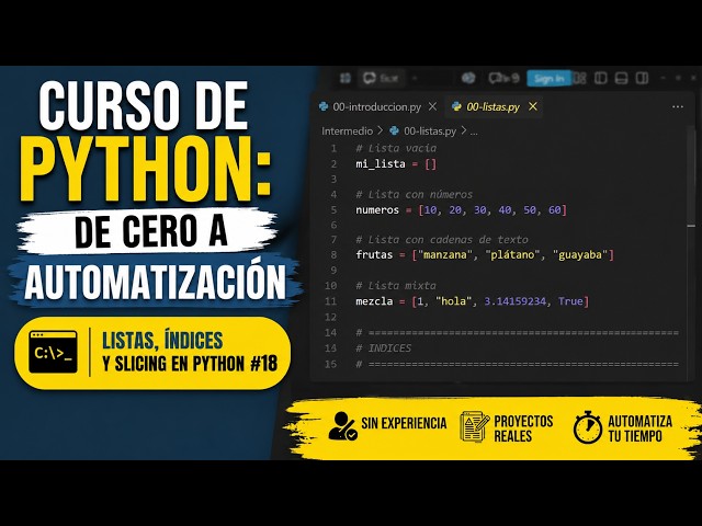 Curso de Python: De Cero a Automatización #18 | Listas, índices y Slicing en Python | 2026