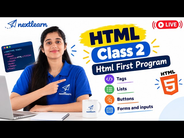 HTML Class 2 | Tags, Lists, Buttons, Forms & Inputs | Webtech Fullstack Fast Track