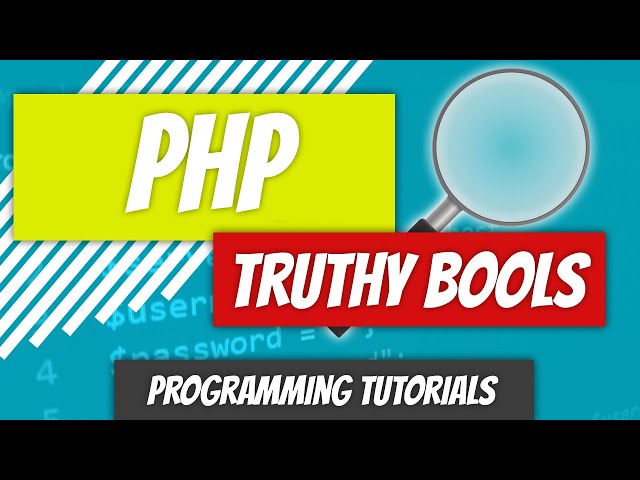 Truthy Bools - PHP - P5