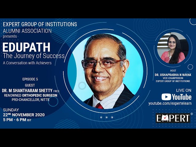 Dr. M Shantharam Shetty @ EDUPATH - The Journey of Success - Episode 5